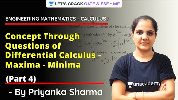 L 9 | Maxima & Minima (Part 4) | Differential Calculus | Engineering Mathematics | Priyanka Sharma