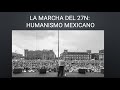 La marcha del 27N: Humanismo Mexicano
