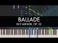 Frédéric Chopin - Ballade No. 4 in F Minor, Op. 52