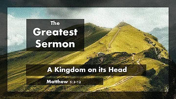 RBC Matthew 5:3-12 A Kingdom on its Head