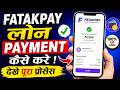 Fatakpay Repayment Kaise Kare | Fatakpay Loan Payment Kaise Kare | Fatakpay Emi Repayment Process