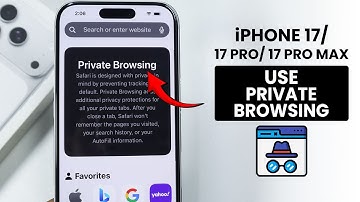 iPhone 17, 17 Pro Max: Turn On Private Browsing on Safari - Use Incognito Mode