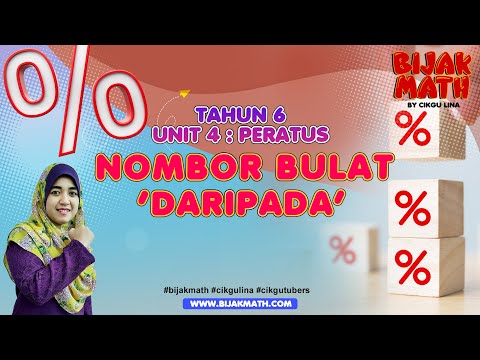 Matematik Tahun 6 Unit 4 : Peratus - Nombor Bulat &rsquo;daripada&rsquo; #bijakmath