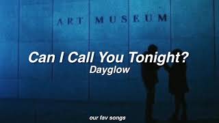 can i call you tonight? - dayglow (lyrics/letra)