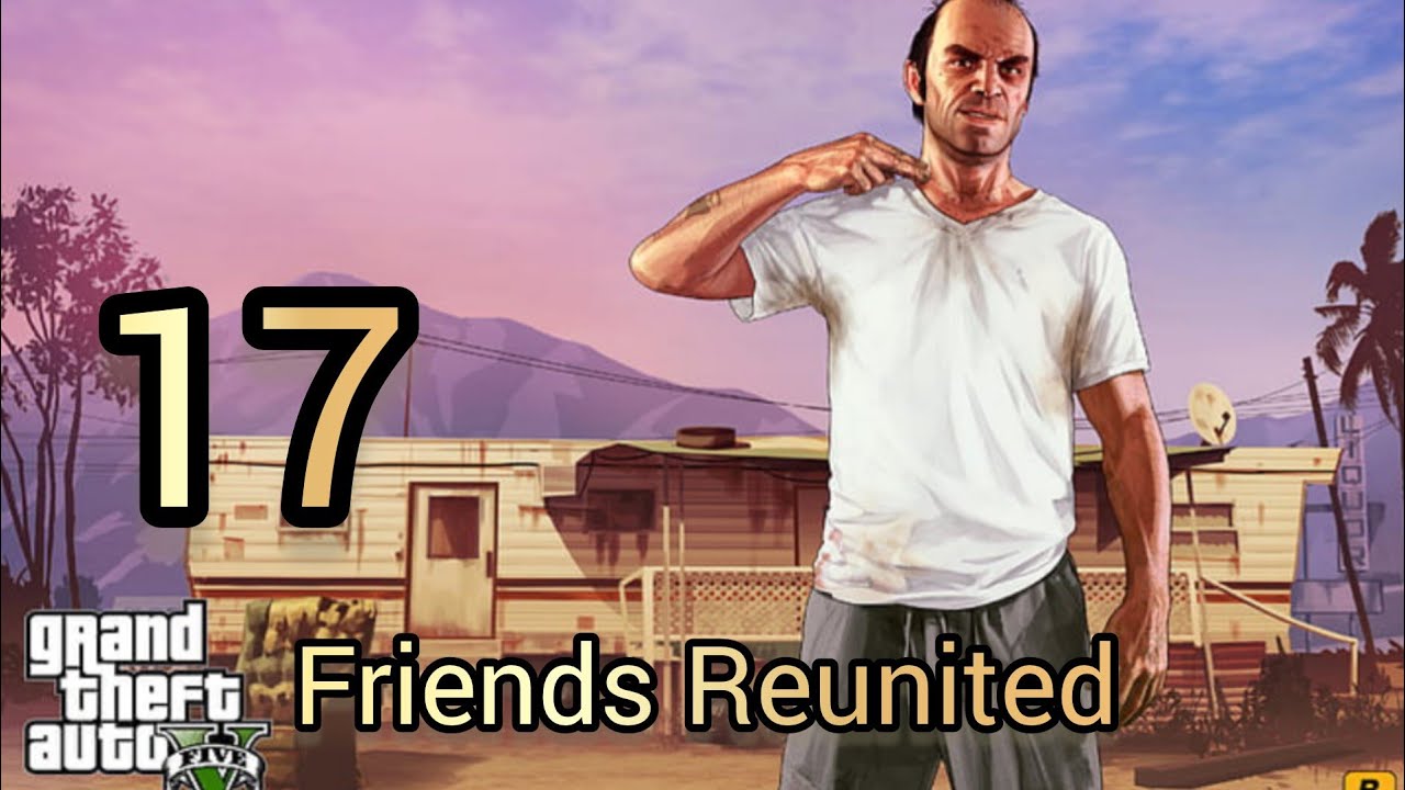 Grand Theft Auto V - Friends Reunited (Xbox Series S) - YouTube