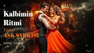 Kalbimin Ritmi Türkçe Dans Pop Mim Music