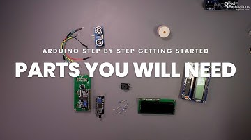 Arduino Step by Step Getting Started - Parts you will need | Tech Explorations
