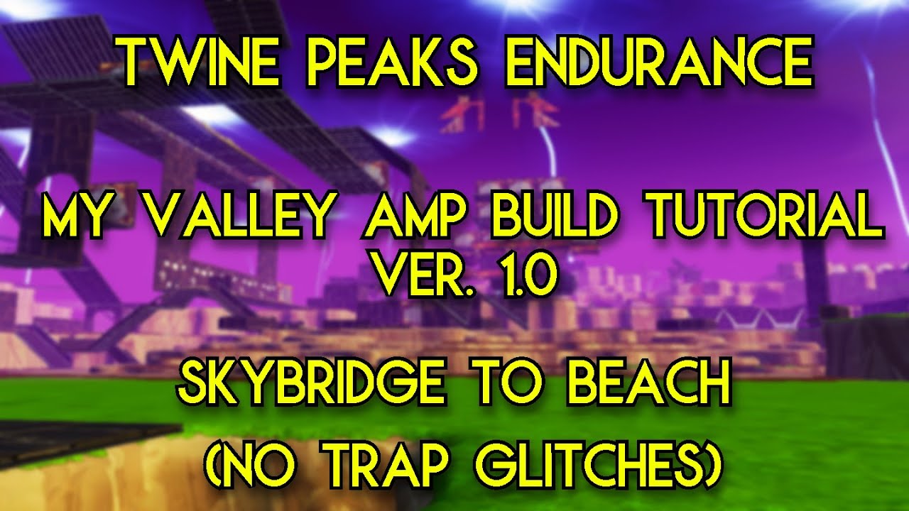 Twine Peaks Endurance - Valley Amp UFO AFK (No glitched traps)
