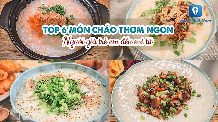Top 13 các món cháo tốt cho sức khỏe
