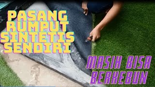 Begini cara pasang rumput sintetis di taman!!