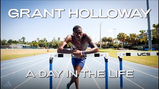 A Day In The Life: Grant Holloway