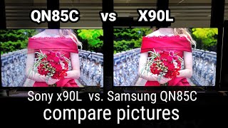 #Samsung QN85C vs #Sony X90L #compare pictures #sony_vs_samsung