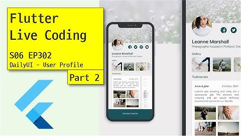[Flutter] Flutter Live Coding EP302 (User Profile Part 2)