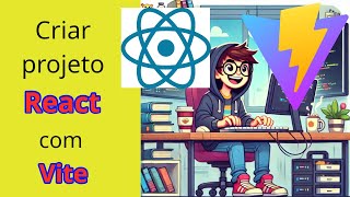 Como criar um projeto React.js com Vite e Visual Studio Code