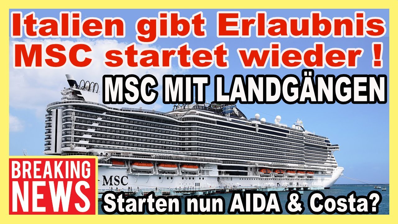 Msc Startet Kreuzfahrten Mit Landgang Italien Erlaubt Nun Fahrten Youtube