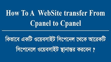 How To A  WebSite transfer From Cpanel to Cpanel Full bangla Video tutorial
