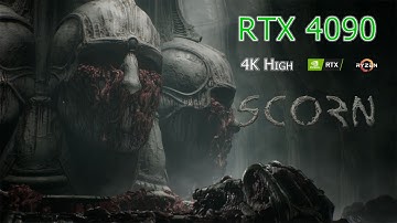 Scorn 4K Max - RTX 4090 - Ryzen 9 5900X