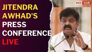 LIVE: Jitendra Awhad's press conference