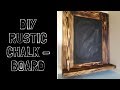 DIY Rustic Chalkboard DIY Rustic Chalkboard