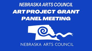 Arts Project Grant Panel Meeting 1 Spring 2024