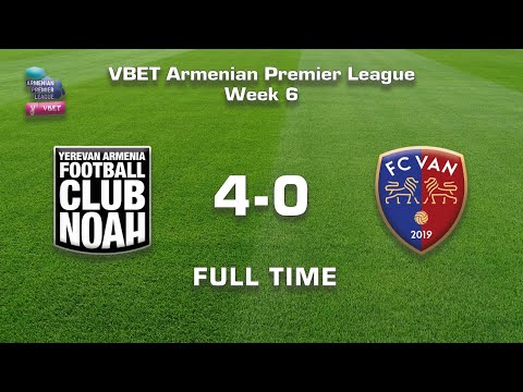 Noah FC Van Goals And Highlights