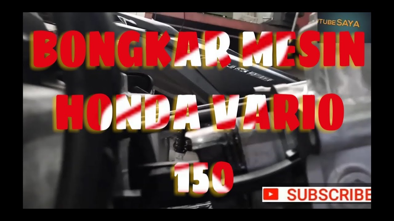 Cara Bongkar Mesin New Vario 150 PGM FI YouTube