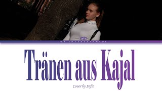 Tränen aus Kajal - cover by Sofie