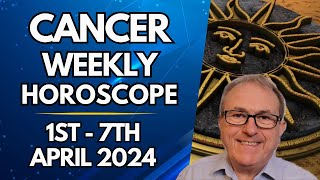 Cancer Horoscope - Weekly Astrology - from 1st - 7th April 2024