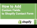 How to add custom fields to shopify contact form   learn to customize the shopify contact us page