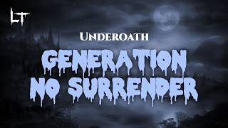 Download lagu Underoath - Generation No Surrender (lyrics)