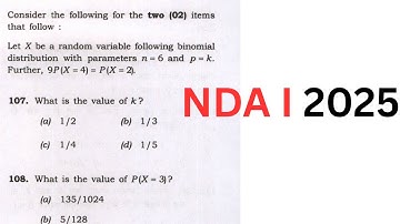 NDA I 2025// SET A// Q107 and Q108//Let X be a random variable following bionomial distribution with