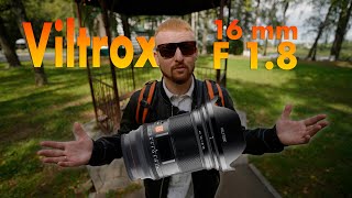 Достойный ширик | VILTROX 16mm F 1.8 Sony FE