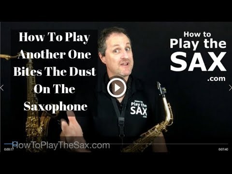 How To Play Another One Bites The Dust On The Saxophone | How to Play The Saxophone