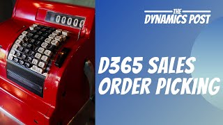 Sales Order Picking Dynamics 365 Advanced Warehouse