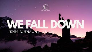 Celebrity We Fall Down | Jenn Johnson | Lyrics Net Worth