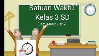 Cara Mudah Belajar Satuan Waktu Kelas 3 SD (Part 1)