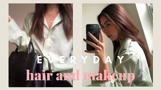 EVERYDAY HAIR &amp; MAKEUP ROUTINE