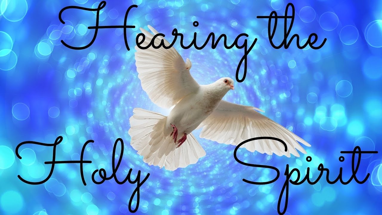 Hearing the Voice of the Holy Spirit - YouTube