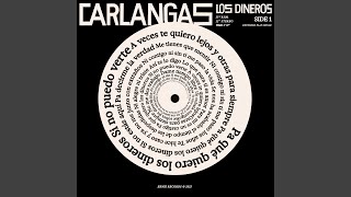Miniatura de "Carlangas - Los Dineros"