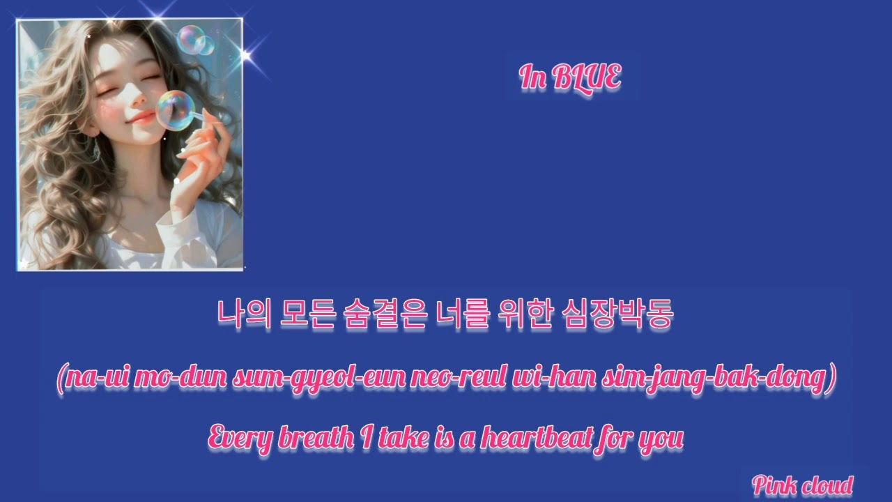 In BLUE _Kpop _late night vibe _Han ,Rom and English lyrics coded