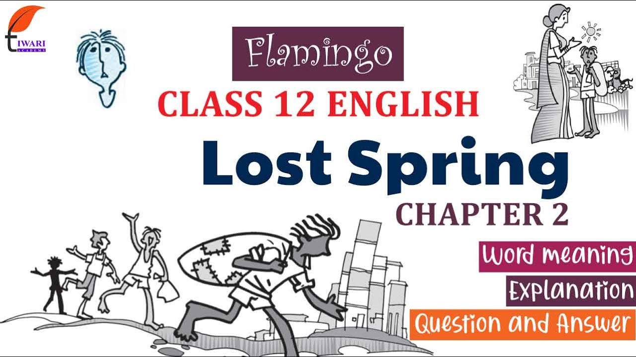 Class 12 English Flamingo Chapter 2 Lost Spring In Hindi And English class-12-english-flamingo-chapter-2-lost-spring-in-hindi-and-english