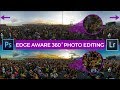 Professional 360 Photo Editing in Photoshop & Lightroom 2020 - Edge Aware Seamless Workflow