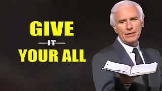 Jim Rohn  Give It Your All  Jim Rohn Powerful Motivational Speech