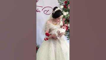 Cô dâu bế em be trong đám cưới và cái kết #wedding #damcuoi #shorts