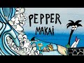 Pepper "Makai" [FULL ALBUM STREAM]