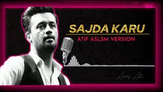 Sajda Karu (Chale Aao) Atif Aslam Version Full Song