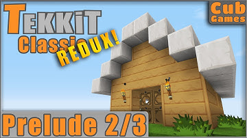 Tekkit Classic REDUX | Prelude 2/3