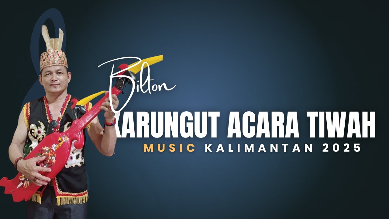 KARUNGUT 2025🎼 BILTON🎼 ACARA TIWAH KELUARGA KUMUN_DESA TUMBANG BEMBAN