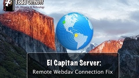 El Capitan Server: Remote Webdav Connection Fix