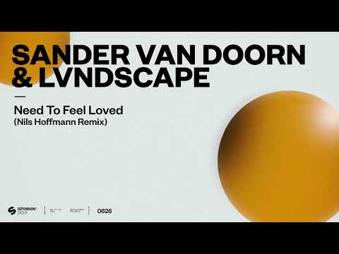 Sander van Doorn & LVNDSCAPE - Need To Feel Loved (Nils Hoffmann Remix) [Official Audio]